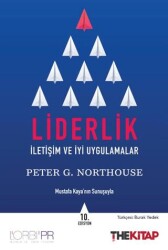 Liderlik - İletişim ve İyi Uygulamalar - The Kitap