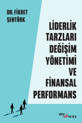 Liderlik Tarzları Değişim Yönetimi ve Finansal Performans - Optimist Kitap
