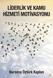 Liderlik ve Kamu Hizmeti Motivasyonu - Cinius Yayınları
