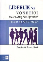 Liderlik ve Yönetici Davranış Geliştirme - Gazi Kitabevi
