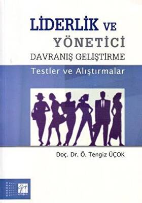 Liderlik ve Yönetici Davranış Geliştirme - 1