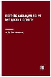 Liderlik Yaklaşımları ve Öne Çıkan Liderler - Gazi Kitabevi