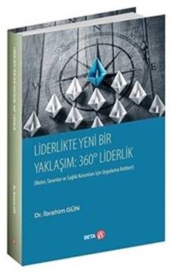 Liderlikte Yeni Bir Yaklaşım: 360° Liderlik - 1