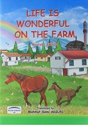 Life Is Wonderful On The Farm - Akgün Grup Yayıncılık