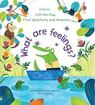 Lift-The-Flap First Questions and Answers What Are Feelings? - 1