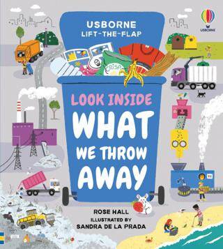 Lift-the-Flap: Look Inside: What We Throw Away - 1