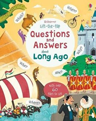 Lift-The-Flap Questions and Answers About Long Ago - 1