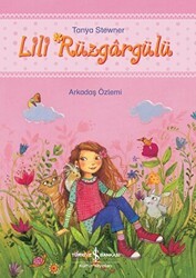 Lili Rüzgargülü - Arkadaş Özlemi - İş Bankası Kültür Yayınları