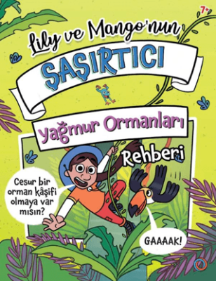 Lily ve Mango’nun Şaşırtıcı Yağmur Ormanları Rehberi - 1