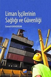 Liman İşçilerinin Sağlığı ve Güvenliği - Siyasal Kitabevi