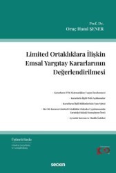 Limited Ortaklıklara İlişkin Emsal Yargıtay Kararlarının Değerlendirilmesi - Seçkin Yayıncılık
