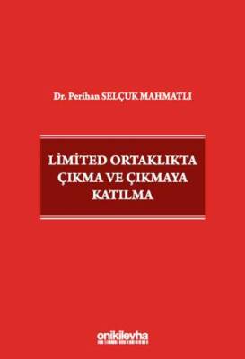 Limited Ortaklıkta Çıkma ve Çıkmaya Katılma - 1
