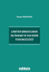 Limited Şirketlerde Ek Ödeme ve Yan Edim Yükümlülüğü - On İki Levha Yayınları