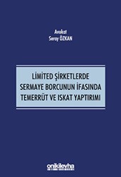 Limited Şirketlerde Sermaye Borcunun İfasında Temerrüt ve Iskat Yaptırımı - On İki Levha Yayınları