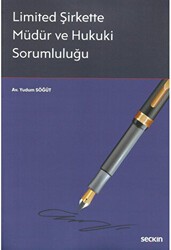 Limited Şirkette Müdür ve Hukuki Sorumluluğu - Seçkin Yayıncılık