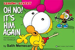 Limon ile Zeytin - Oh No! It’s Him Again - Mart Yayınları