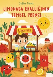 Limonata Krallığının Tembel Prensi - Parana Yayınları