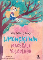 Limonçiçi’nin Maceralı Yolculuğu - Doğan Çocuk