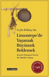 Limontepe’de Yaşamak, Büyümek, Beklemek - İdealKent Yayınları