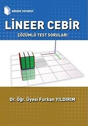 Lineer Cebir Çözümlü Test Soruları - Birsen Yayınevi