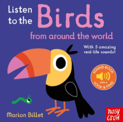Listen To The Birds From Around The World - Nosy Crow