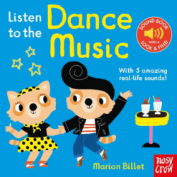 Listen To The Dance Music - Nosy Crow