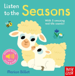 Listen To The Seasons - Nosy Crow