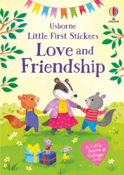 Little First Stickers Love and Friendship - Usborne