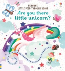 Little Peep-Through Books: Are You There Little Unicorn? - 1