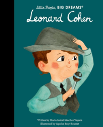 Little People, Big Dreams: Leonard Cohen - FRANCES LINCOLN