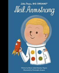 Little People, Big Dreams: Neil Armstrong - FRANCES LINCOLN