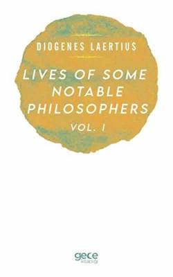 Lives Of Some Notable Philosophers Vol. 1 - 1