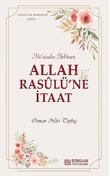 llah ve Rasulü’ne İtaat - Erkam Yayınları
