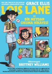 Lois Lane Ve Bir Meydan Okuma Hikayesi - Dinozor Genç