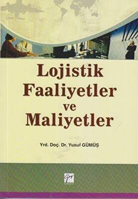 Lojistik Faaliyetler ve Maliyetler - 1