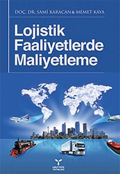 Lojistik Faaliyetlerde Maliyetleme - Umuttepe Yayınları