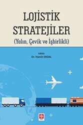Lojistik Stratejiler - Ekin Basım Yayın