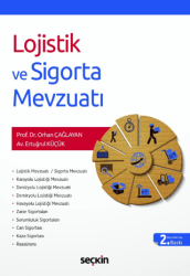 Lojistik ve Sigorta Mevzuatı - Seçkin Yayıncılık