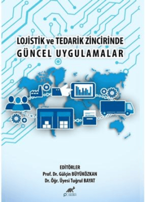 Lojistik ve Tedarik Zincirinde Güncel Uygulamalar - 1
