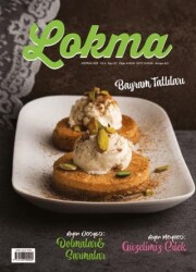 Lokma Aylık Yemek Dergisi Sayı: 127 Haziran 2025 - Lokma Dergisi