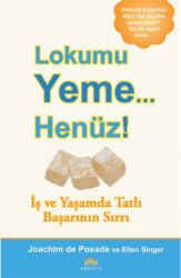 Lokumu Yeme Henüz - Kreatif Yayınları
