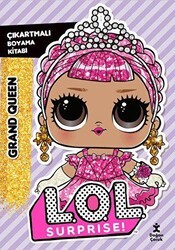 L.O.L. Surprıse! - Grand Queen - Çıkartmalı Boyama Kitabı - Doğan Çocuk