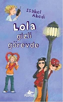 Lola Gizli Görevde - 1