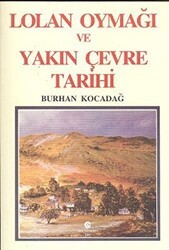 Lolan Oymağı ve Yakın Çevre Tarihi - Can Yayınları (Ali Adil Atalay)