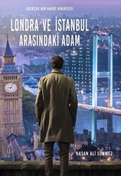 Londra ve İstanbul Arasındaki Adam - İkinci Adam Yayınları
