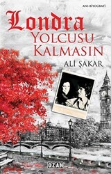 Londra Yolcusu Kalmasın - Ozan Yayıncılık