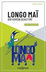 Longo Mai - Bir Komün Deneyimi - Yeni İnsan Yayınevi