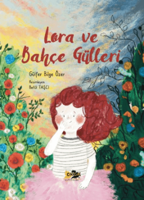 Lora ve Bahçe Gülleri - 1