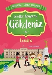 Lordlar Kamarası Gökdeniz Londra - Gökdeniz Dünya Turunda 10 - Mavi Kirpi Yayınları