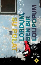 Lordum Ben Bir Lolipopum - Tembel Hayvan Yayınları